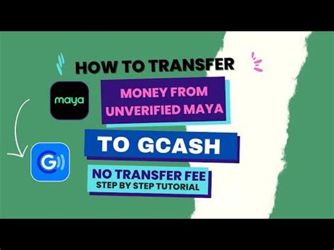 How to transfer money from unverified basic Maya/Paymaya.